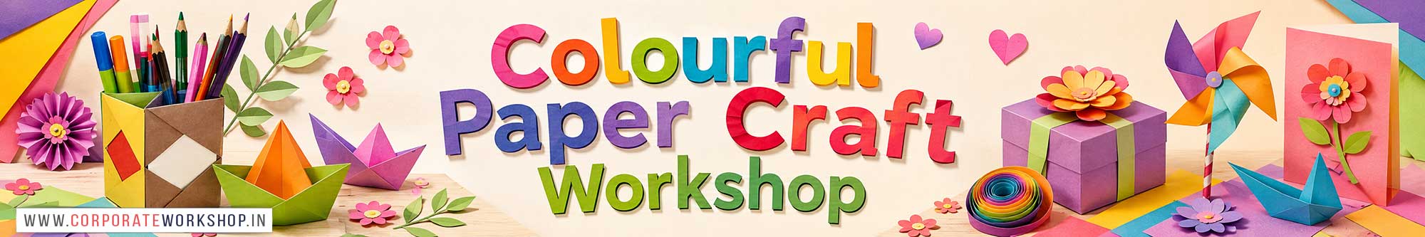 Colourful Paper Craft Workshop for Young and Adults in Delhi, Online Colourful Paper Craft Workshop, Colourful Paper Craft Workshop Near Me, Art & Craft Workshop for Adults, Himanshu Art Institute