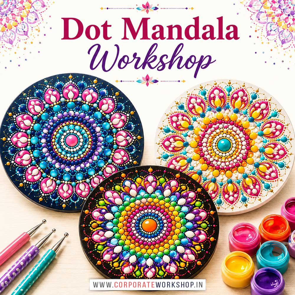 Dot Mandala Workshop Dot Mandala Workshop for Young and Adults in Delhi, Online Dot Mandala Workshp for Young and Adults, Best Art & Craft Workshop for Adults near Me