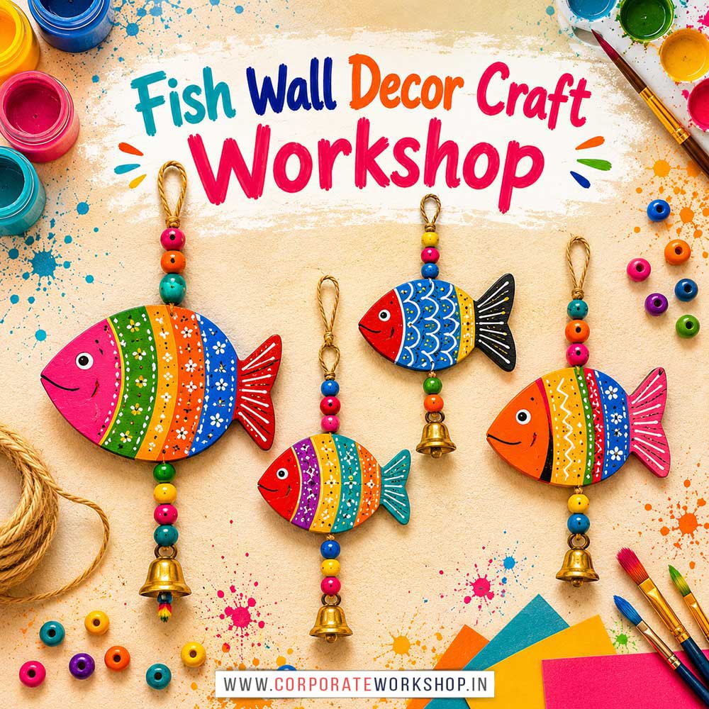 Fish Wall Decor Craft Workshop Fish Wall Decor Craft Workshop for Young and Adults in Delhi, Online Fish Wall Decor Craft Workshp for Young and Adults, Best Art & Craft Workshop for Adults near Me