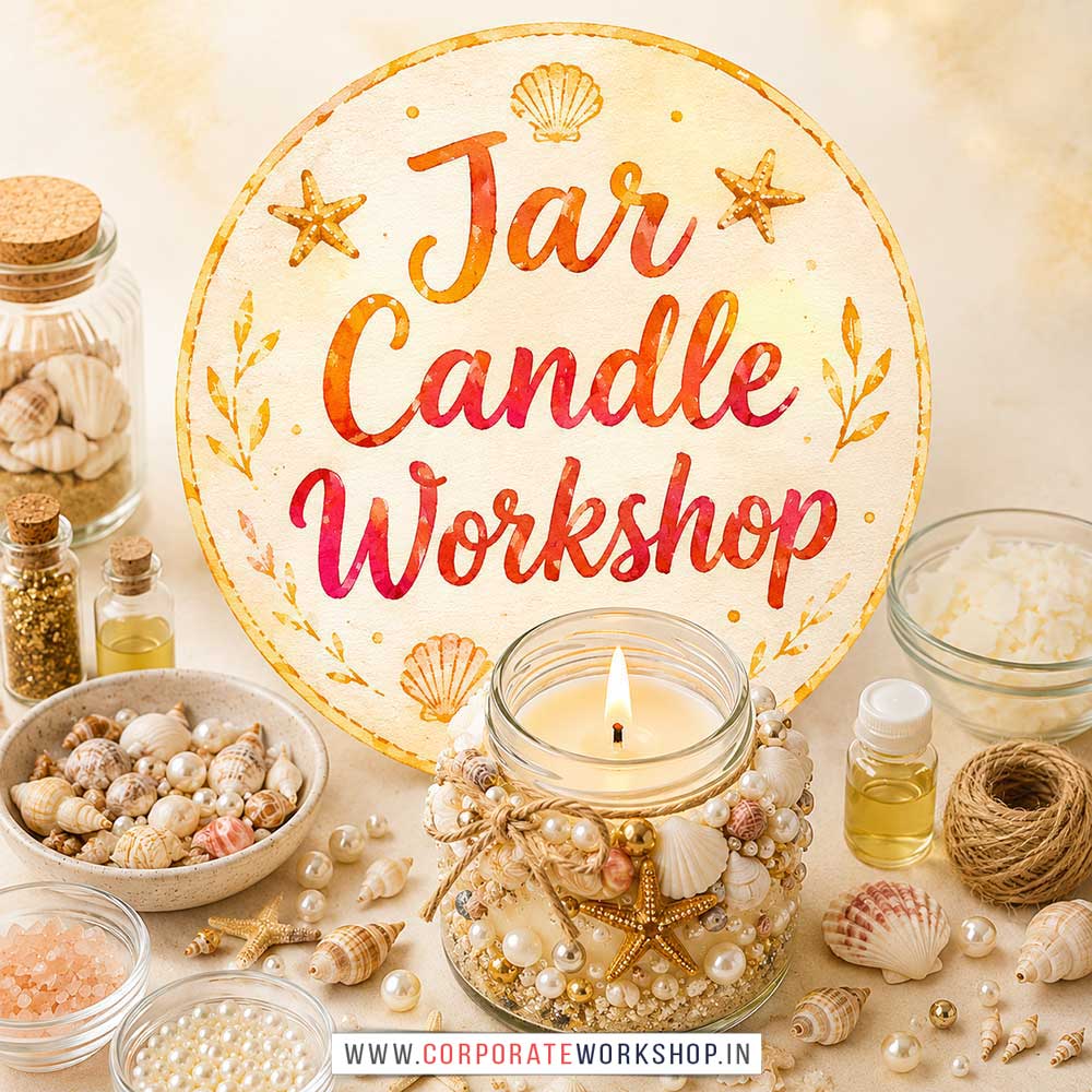 Jar Candle Workshop Jar Candle Workshop for Young and Adults in Delhi, Online Jar Candle Workshp for Young and Adults, Best Art & Craft Workshop for Adults near Me