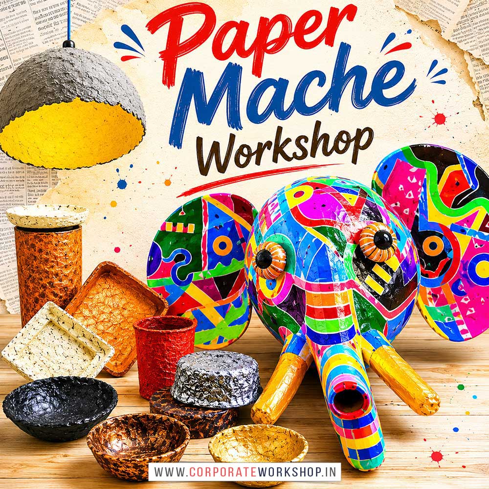 Paper Mache Workshop for Young and Adults in Delhi, Online Paper Mache Workshp for Young and Adults, Best Art & Craft Workshop for Adults near Me