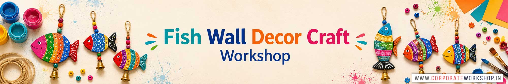 Fish Wall Decor Craft Workshop for Corporate Companies, Fish Wall Decor Craft Workshop for Corporate Employees, Fish Wall Decor Craft Workshop for Corporate Clients, Fish Wall Decor Craft Workshop for Office Events, Art & Craft Activity for Corporate Companies, Himanshu Art Institute