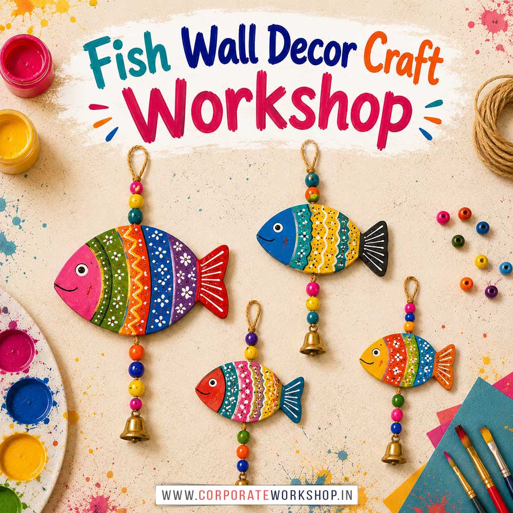 Fish Wall Decor Craft Workshop for Corporate Companies Fish Wall Decor Craft Workshop for Corporate Companies, Fish Wall Decor Craft Workshop for Corporate Employees, Fish Wall Decor Craft Workshop for Corporate Clients, Fish Wall Decor Craft Workshop for Office Events, Art & Craft Activity for Corporate Companies, Himanshu Art Institute