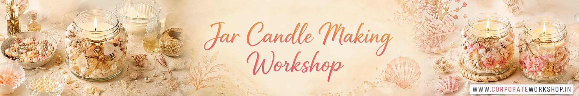 Jar Candle Workshop for Corporate Companies, Jar Candle Workshop for Corporate Employees, Jar Candle Workshop for Corporate Clients, Jar Candle Workshop for Office Events, Art & Craft Activity for Corporate Companies, Himanshu Art Institute