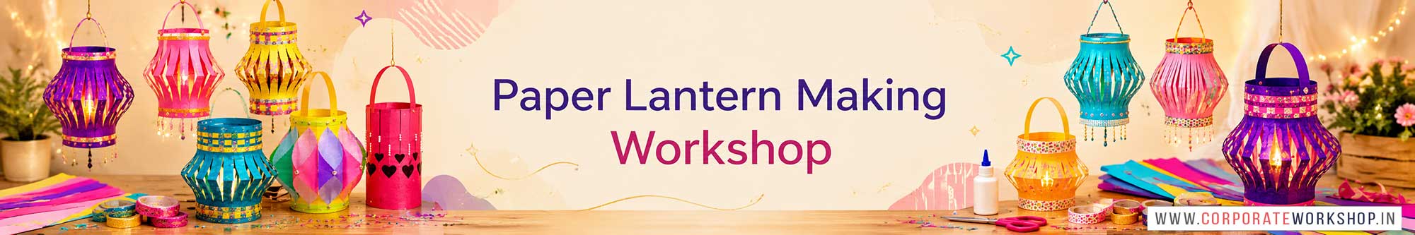 Paper Lantern Making Workshop for Corporate Companies, Paper Lantern Making Workshop for Corporate Employees, Paper Lantern Making Workshop for Corporate Clients, Paper Lantern Making Workshop for Office Events, Art & Craft Activity for Corporate Companies, Himanshu Art Institute