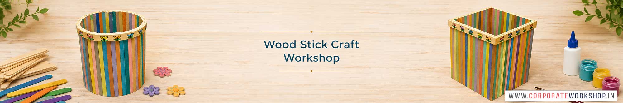 Wood Stick Craft Workshop for Corporate Companies, Wood Stick Craft Workshop for Corporate Employees, Wood Stick Craft Workshop for Corporate Clients, Wood Stick Craft Workshop for Office Events, Art & Craft Activity for Corporate Companies, Himanshu Art Institute
