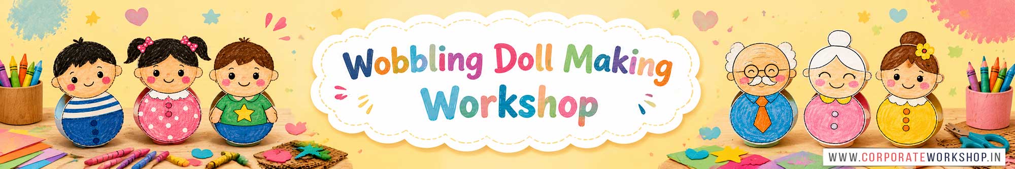 Wobbling Doll Making Workshop for Kids and Children in Delhi, Wobbling Doll Making Workshop for Kids Near Me, Art & Craft Workshop for Children, Art & Craft Workshop for Kids, Himanshu Art Institute